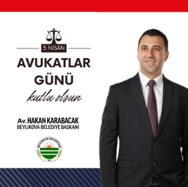 Beylikova’nın yeni başkanında Avukatlar Günü mesajı