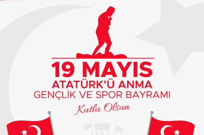 19 Mayıs Atatürk’ü Anma, Gençlik ve Spor Bayramı Kutlu Olsun