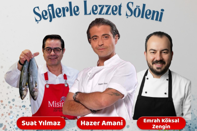 Türkiye’nin ünlü şefleri Serçin’de buluşacak